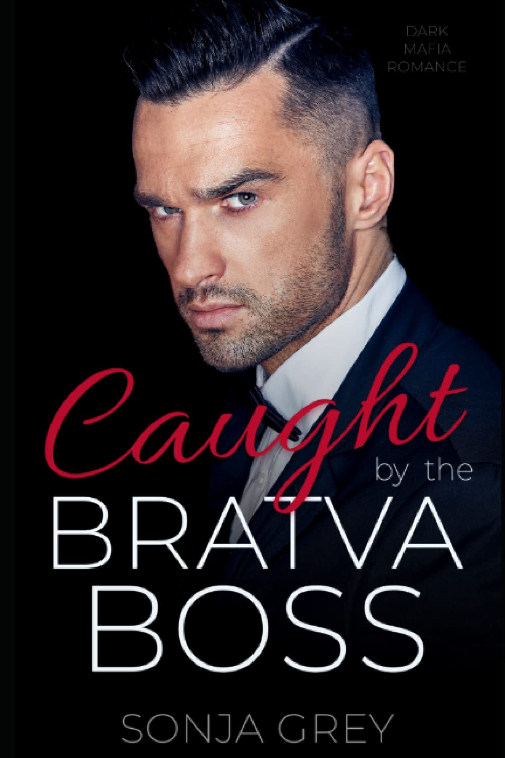 Caught by the Bratva Boss: A Dark Mafia Romance (Fedorov Bratva)