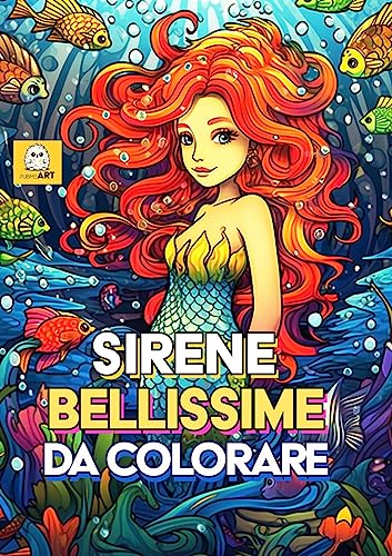 Sirene bellissime da colorare - Libro da colorare per bambini - CONTENUTI EXTRA GRATIS - Album da colorare per bambini - SIRENE DA COLORARE - PAESAGGI MARINI DA COLORARE