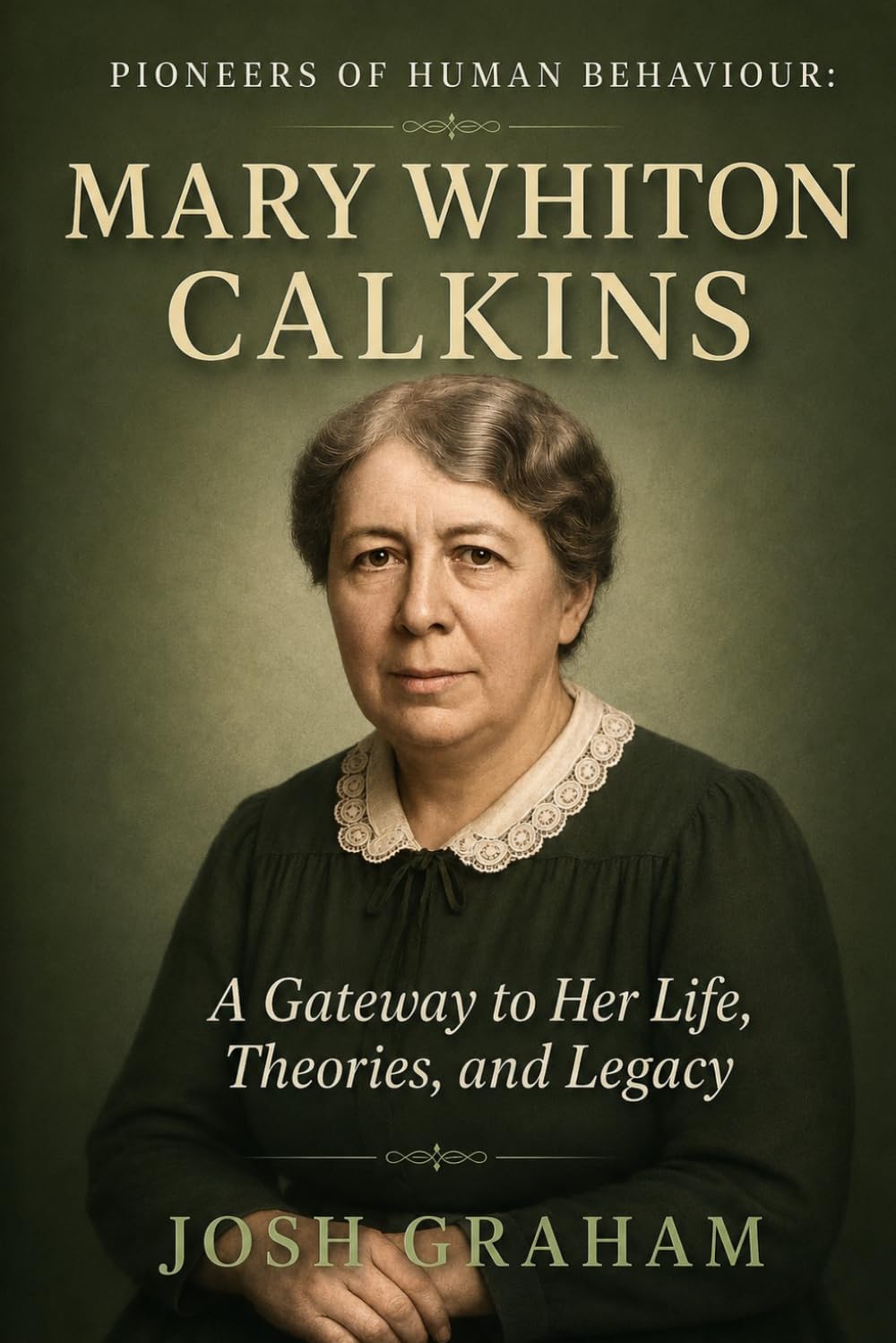 Mary Whiton Calkins (Pioneers of Human Behaviour)