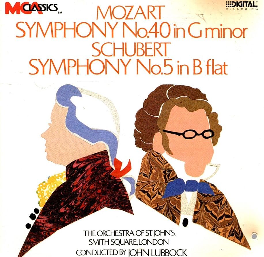 Mozart;Symphony No.40 [Audio CD] Wolfgang Amadeus Mozart; Franz Schubert; John Lubbock and The Orchestra of St. John's, Smith Square, London