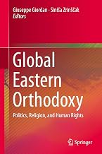 Global Eastern Orthodoxy: Politics, Religion, and Human Rights