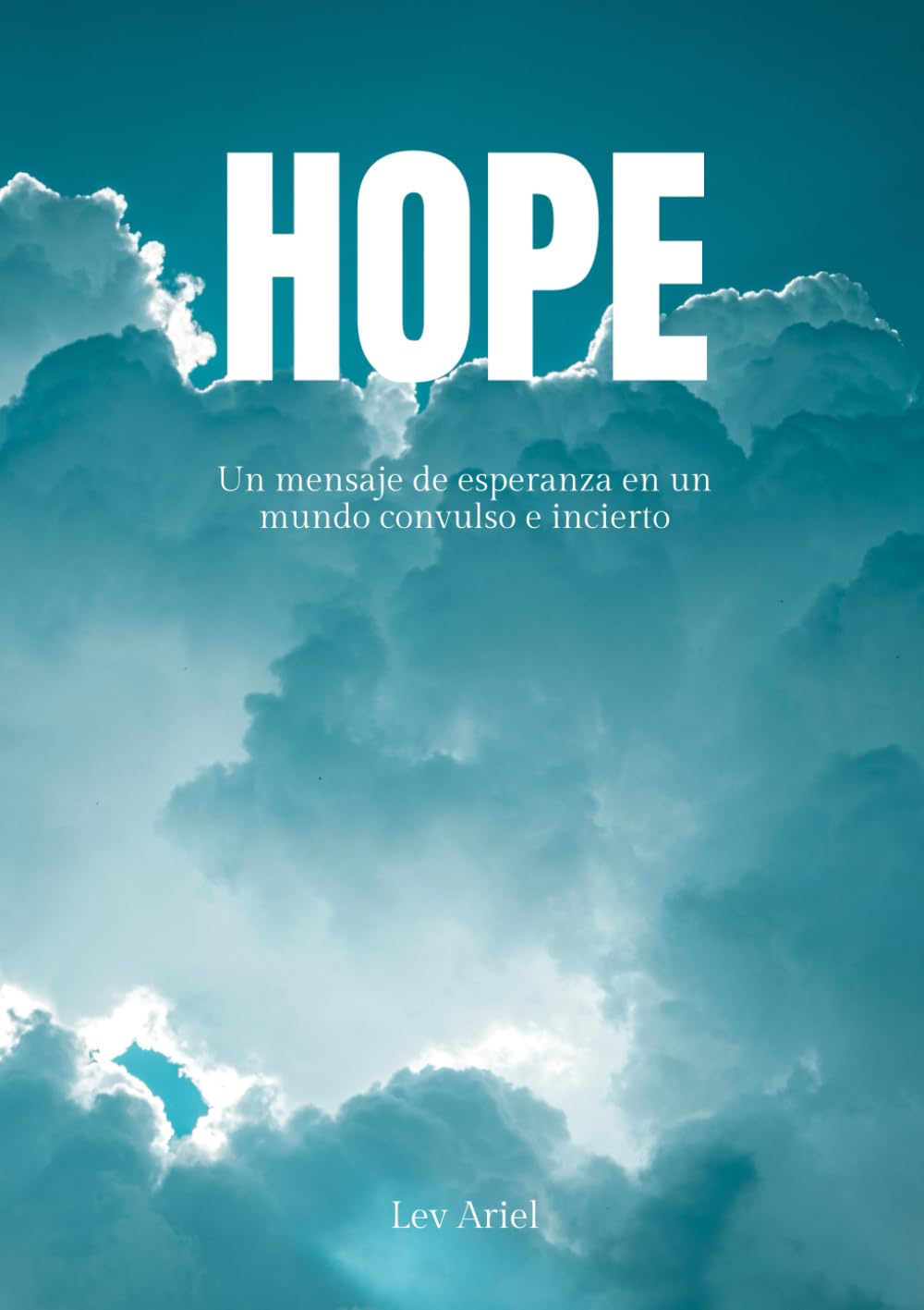HOPE: Un mensaje de esperanza en un mundo convulso e incierto