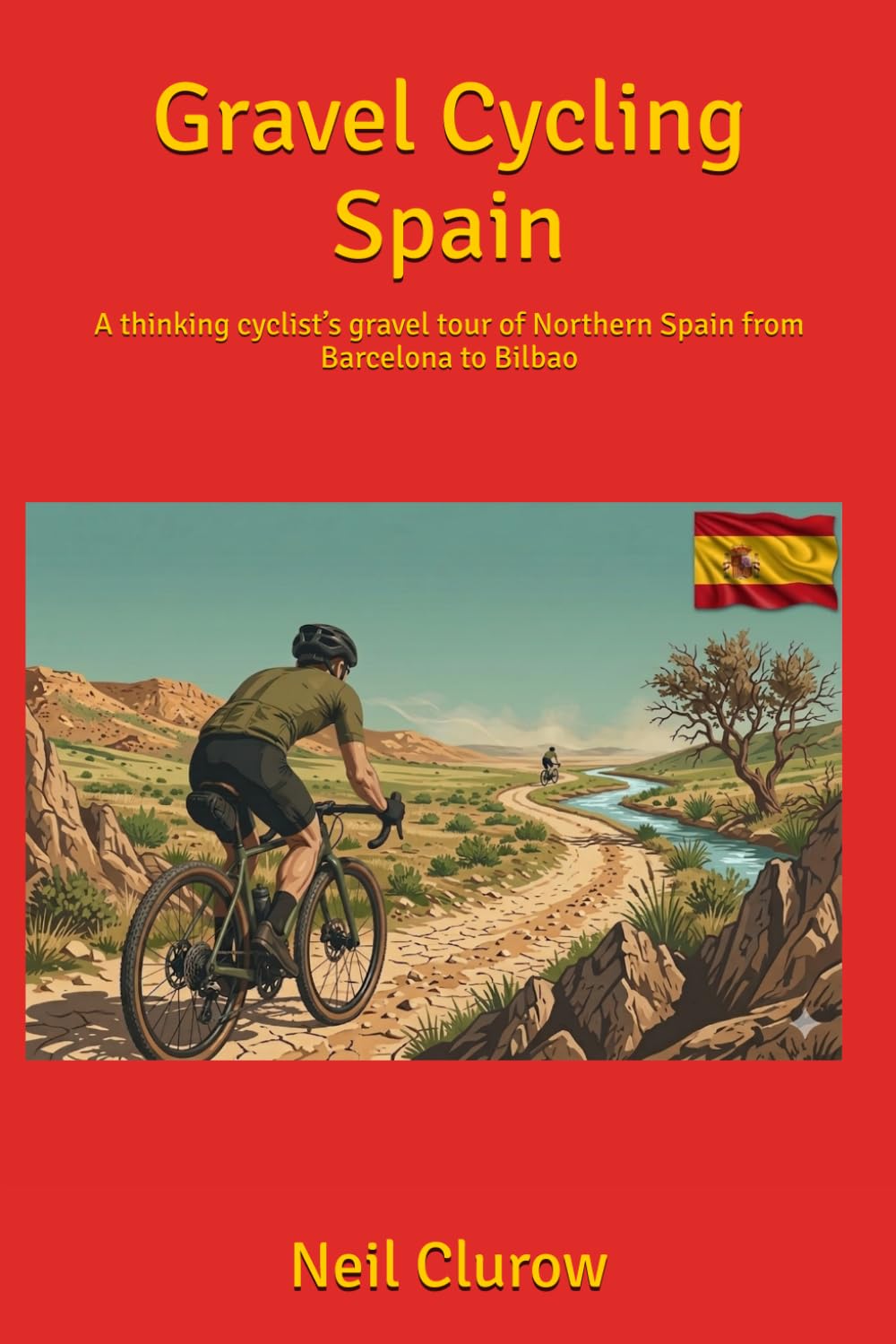 Gravel Cycling Spain: A thinking cyclist’s gravel tour of Northern Spain from Barcelona to Bilbao (Gravel Notts)