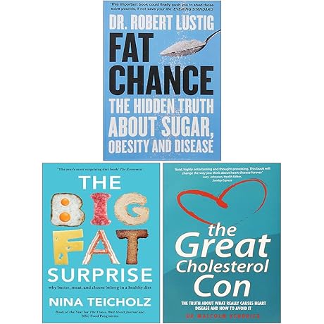 Big Fat Surprise, Fat Chance, The Great Cholesterol Con Book Collection