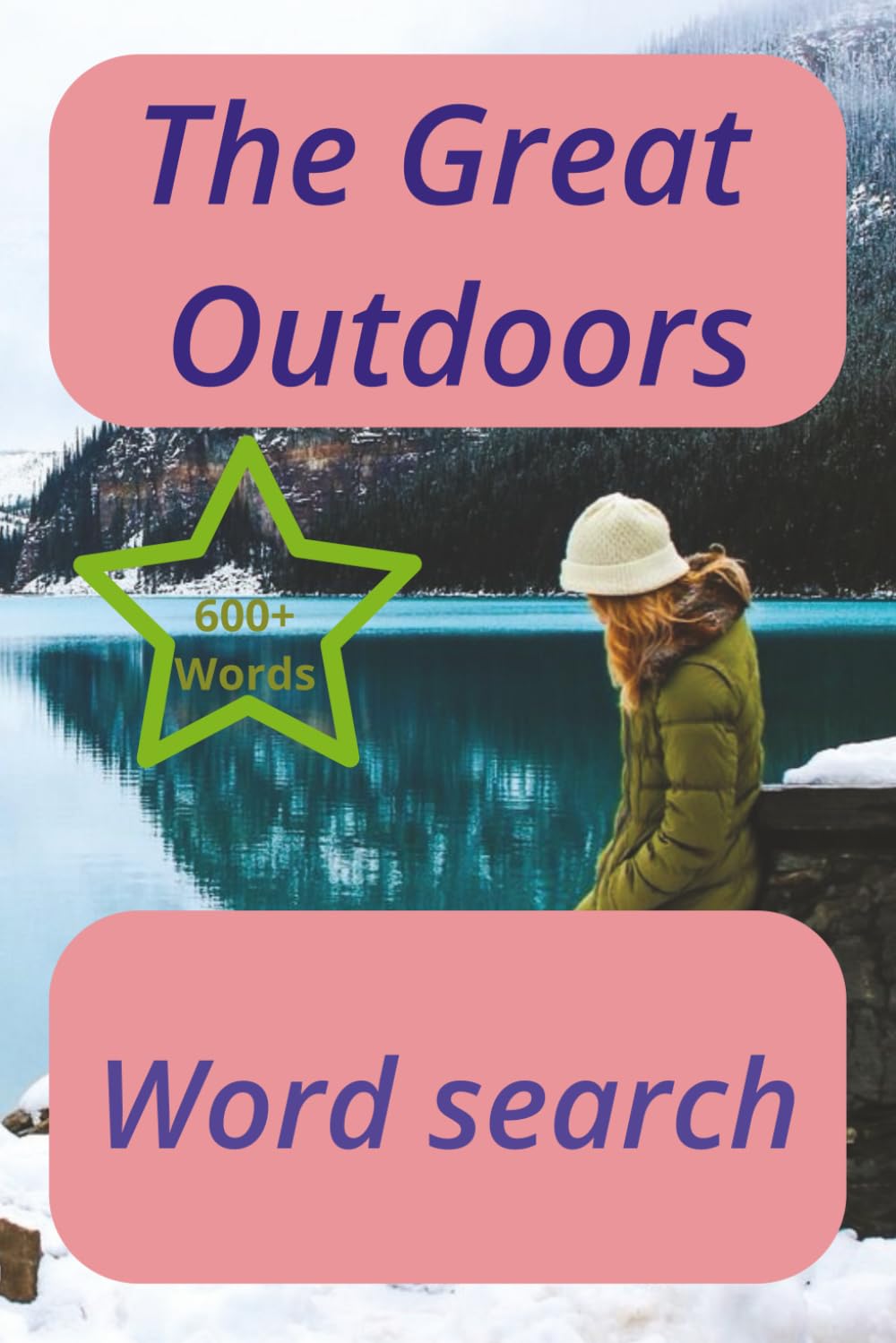 The Great Outdoors word Search: Nature word search, Relaxation word search, Fun and meaning word search.