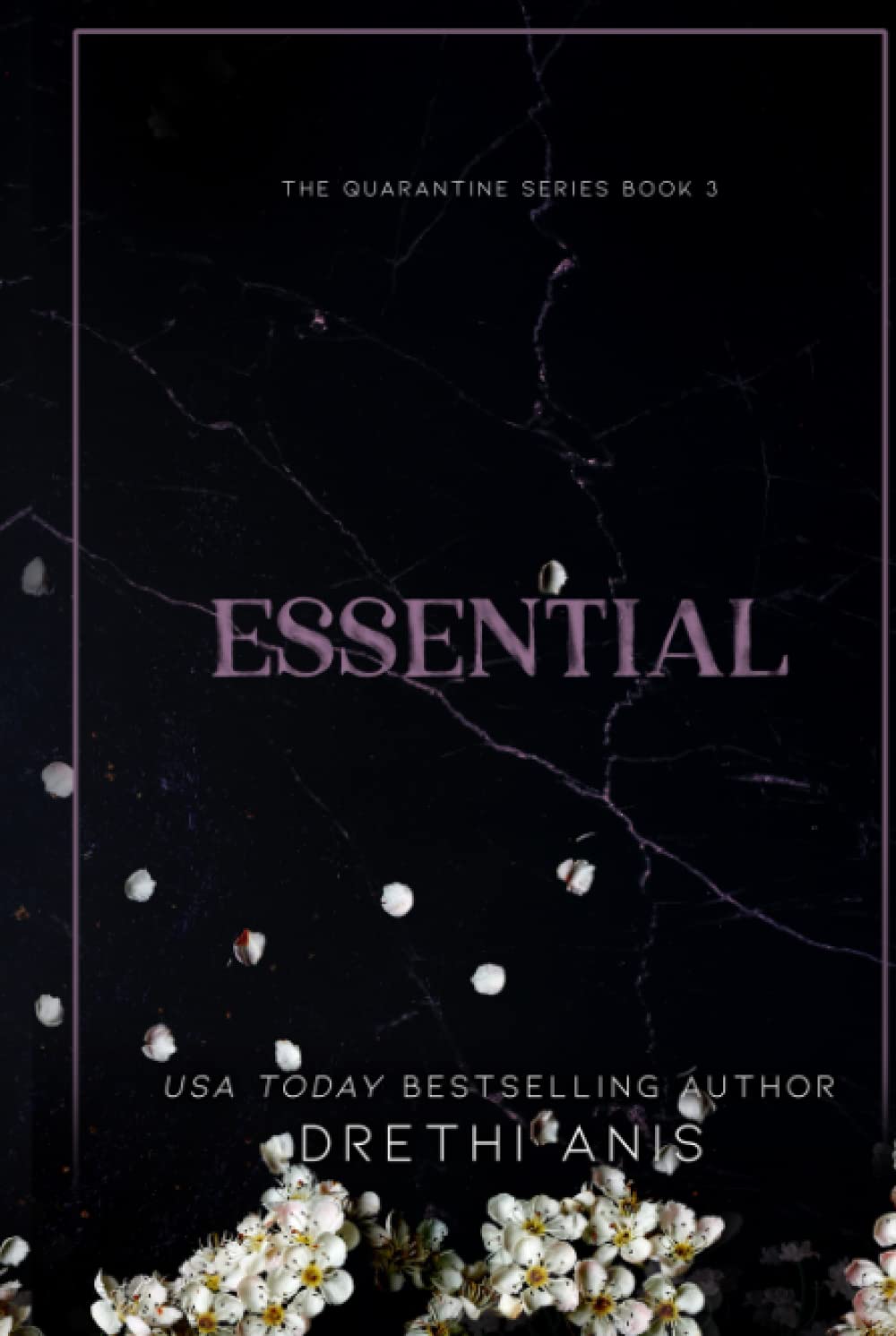 Essential: A Dark Romance (Book 3 of The Quarantine Series)