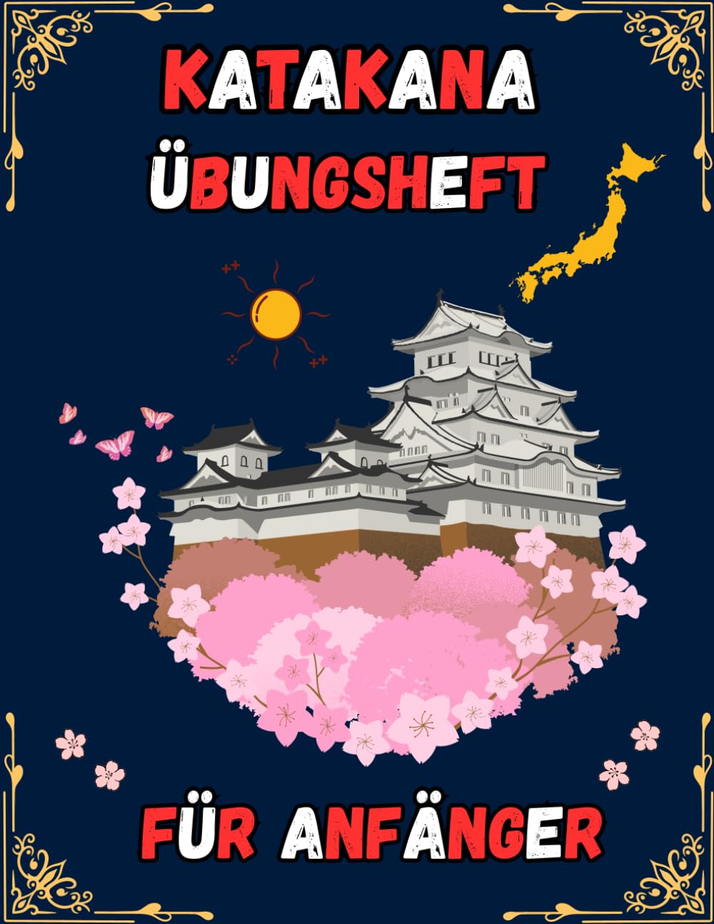 Katakana Übungsheft für Anfänger: Ein japanisches Arbeitsbuch zum Selbststudium mit schrittweiser Anleitung und Übungen zur Genkouyoushi-Schreibung für Kinder und Erwachsene.