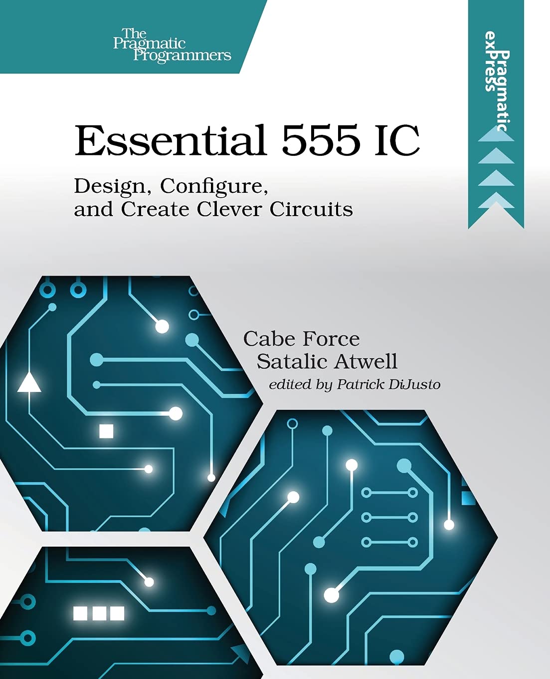 Essential 555 IC: Design, Configure, and Create Clever Circuits