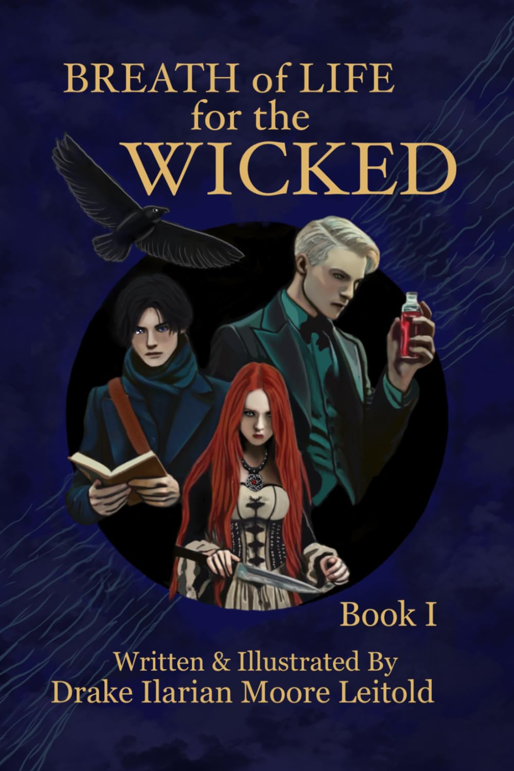 Breath of Life for the Wicked: Book 1 (The Obsidian Dahlia Chronicles)