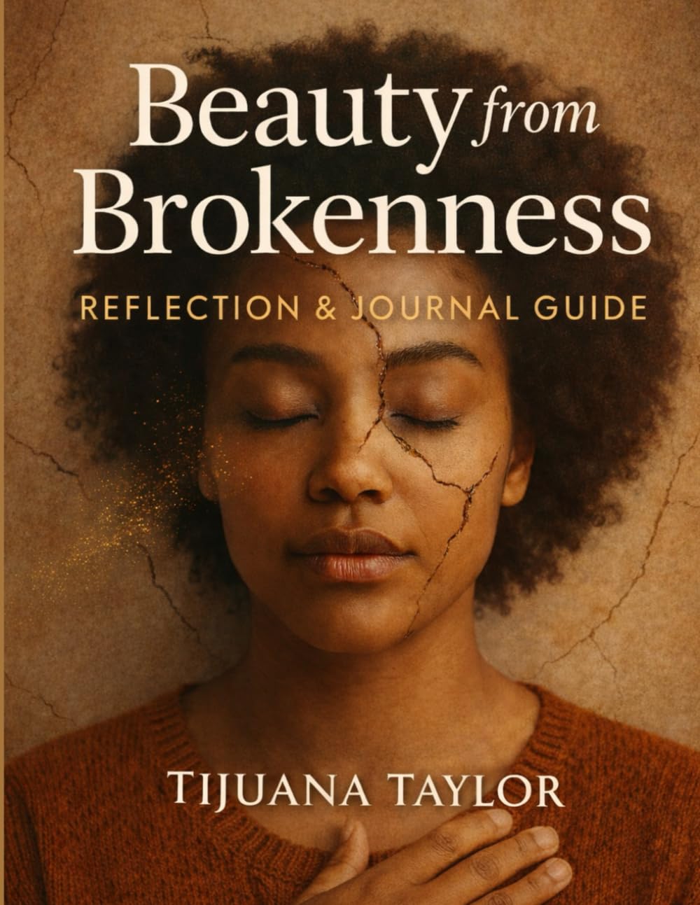 Beauty from Brokenness: Reflection & Journal Guide      Paperback – December 29, 2025