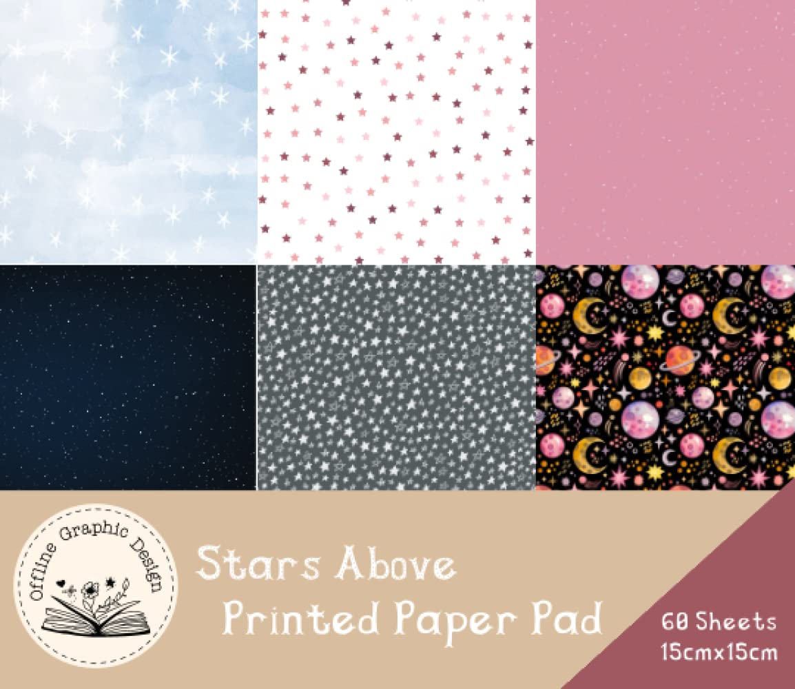 Stars Above: Printed Paper Pad: 15cm x 15cm 60 Sheets