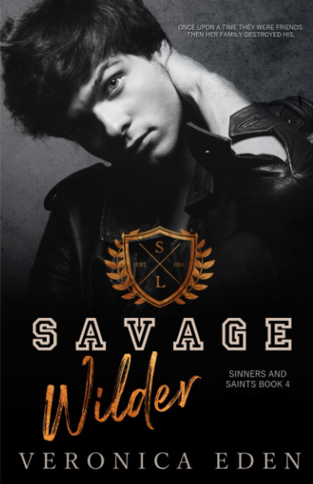 Savage Wilder: Dark New Adult High School Bully Romance (Sinners and Saints)