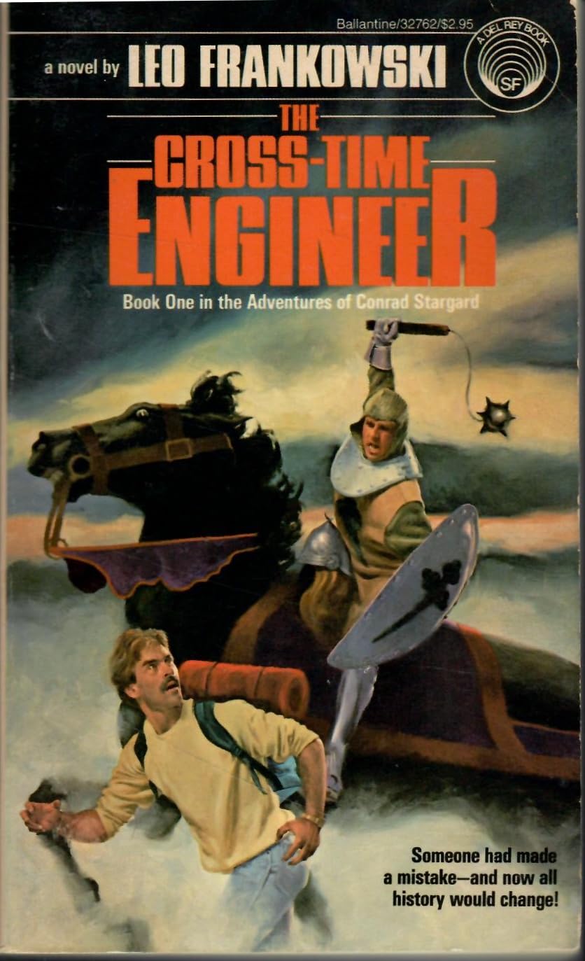 The Cross-Time Engineer (Adventures of Conrad Stargard, Book 1) cover