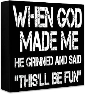 When God Made Me He Grinned and Said This Will Be Fashion Ornaments Funny Model Table Ornament, Artistic Craft for Restaurant Table Decor & Gifting