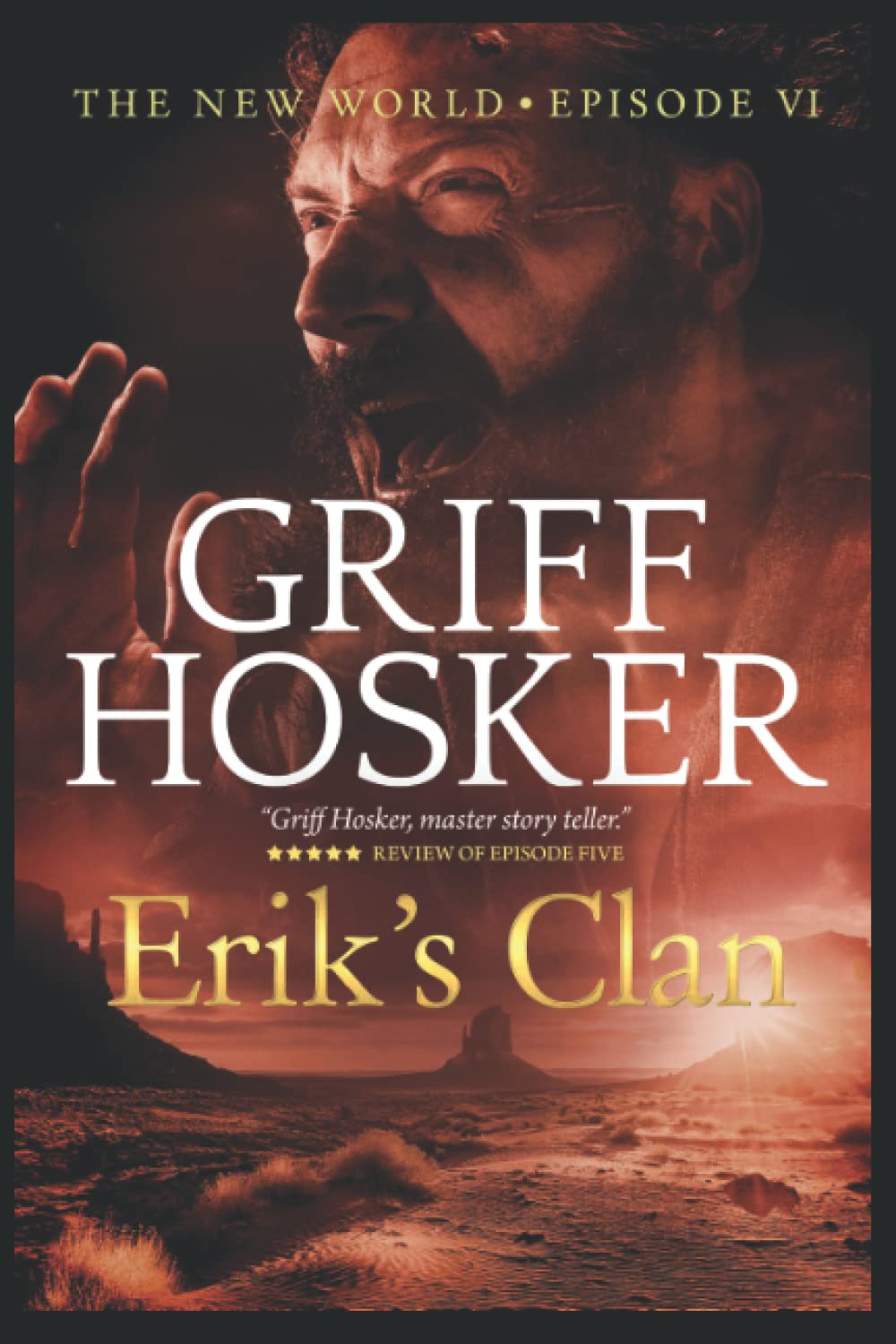 Erik's Clan: 6 (New World)