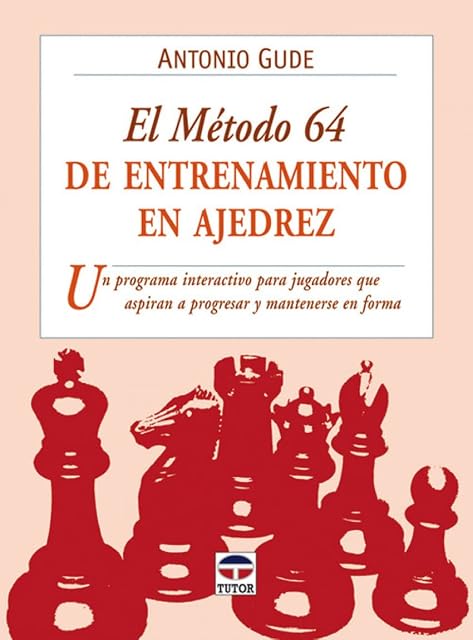 Portada de El Metodo 64 de Entrenamiento en Ajedrez: Un Programa Interactivo para
