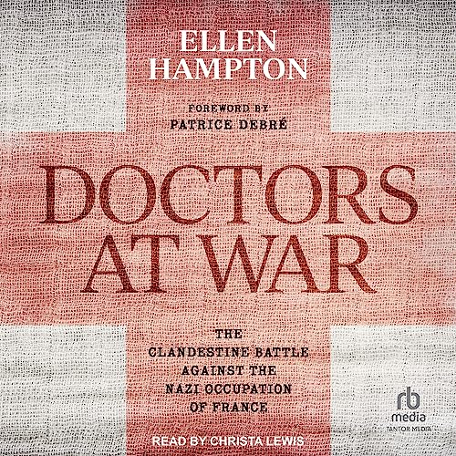 Doctors at War by Ellen Hampton episode artwork