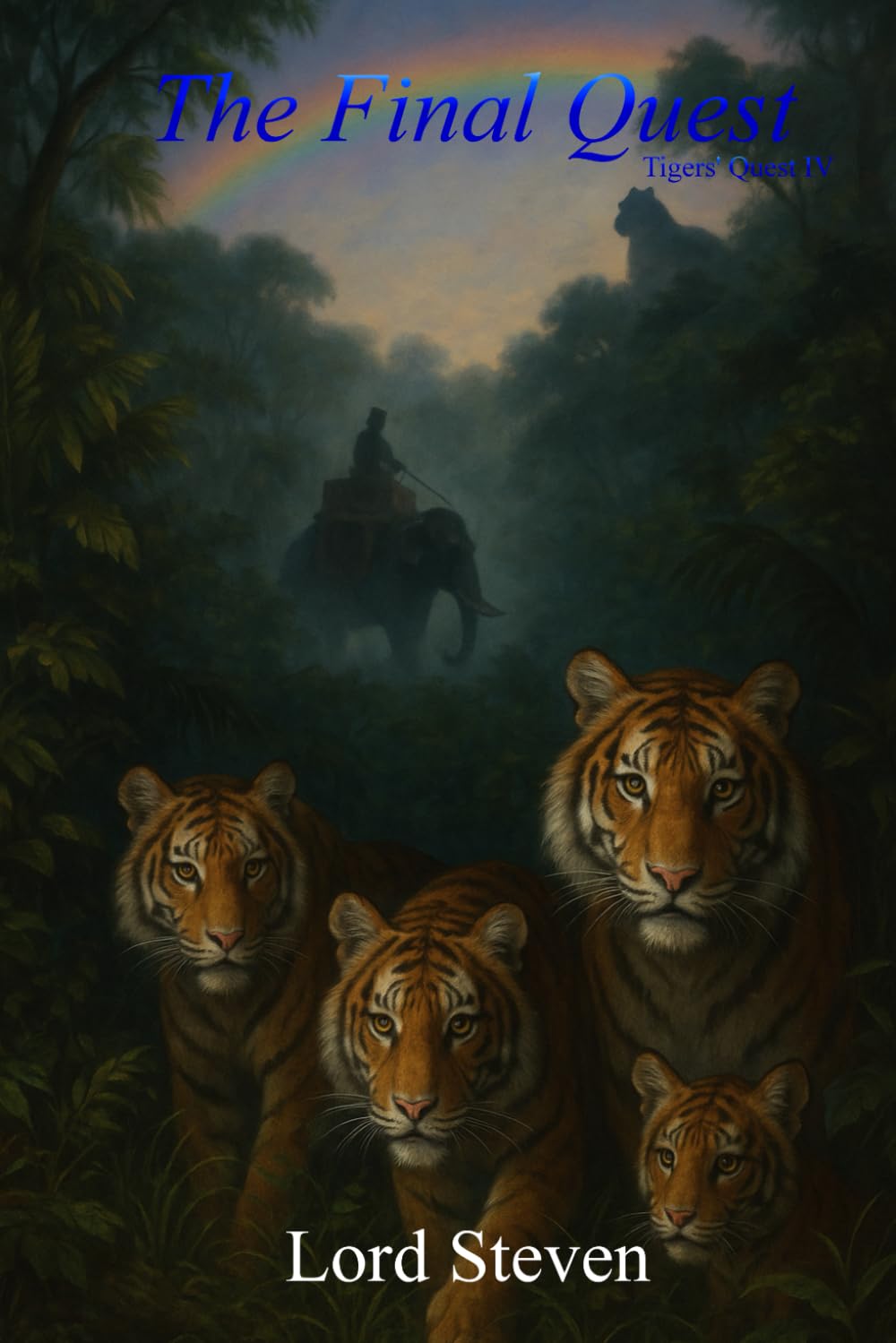 The Final Quest: Tigers' Quest IV: 4