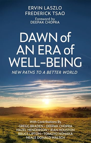 Dawn Of An Era Of Wellbeing: New Paths To A Better World