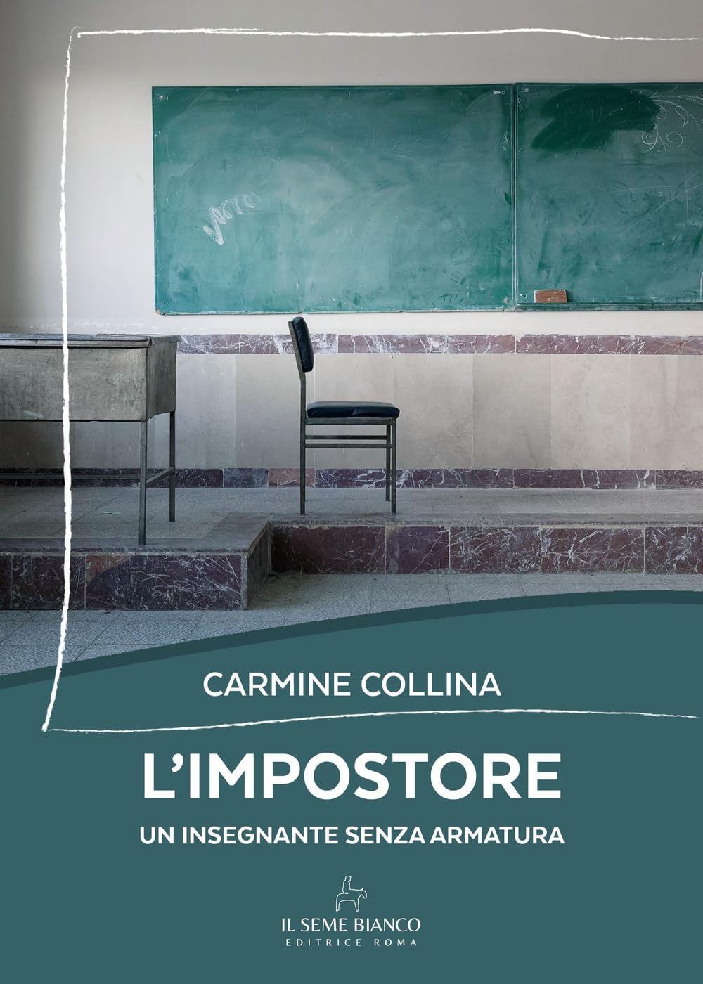 L'impostore. Un Insegnante Senza Armatura - 4