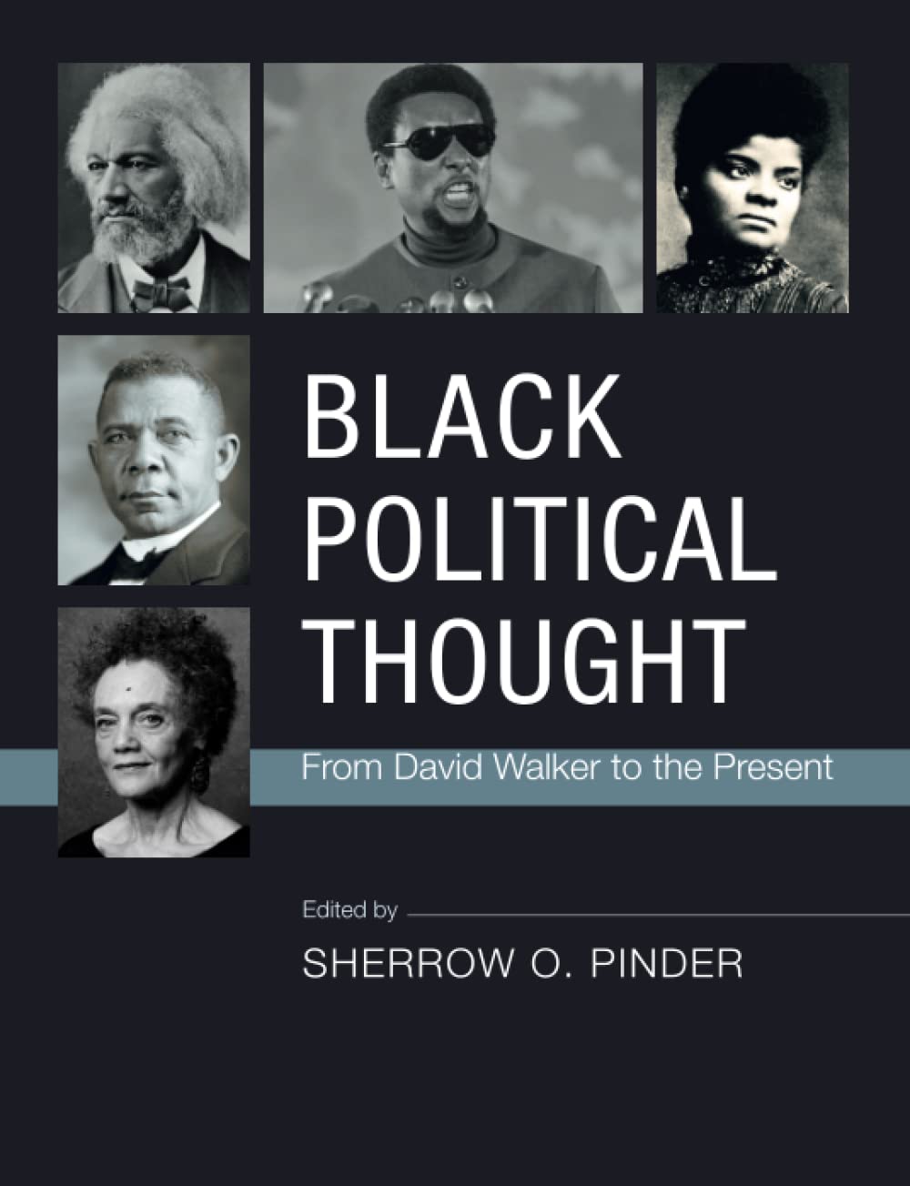 Black Political Thought: From David Walker to the Present,