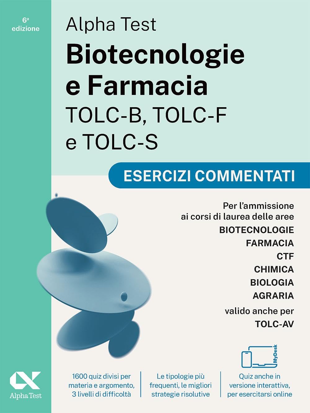 Alpha Test Biotecnologie e Farmacia TOLC-B, TOLC-F e TOLC-S 2026-2027. Kit di preparazione Plus. Per test di ammissione universitari, anche per TOLC-AV. Con piattaforma e simulatore online