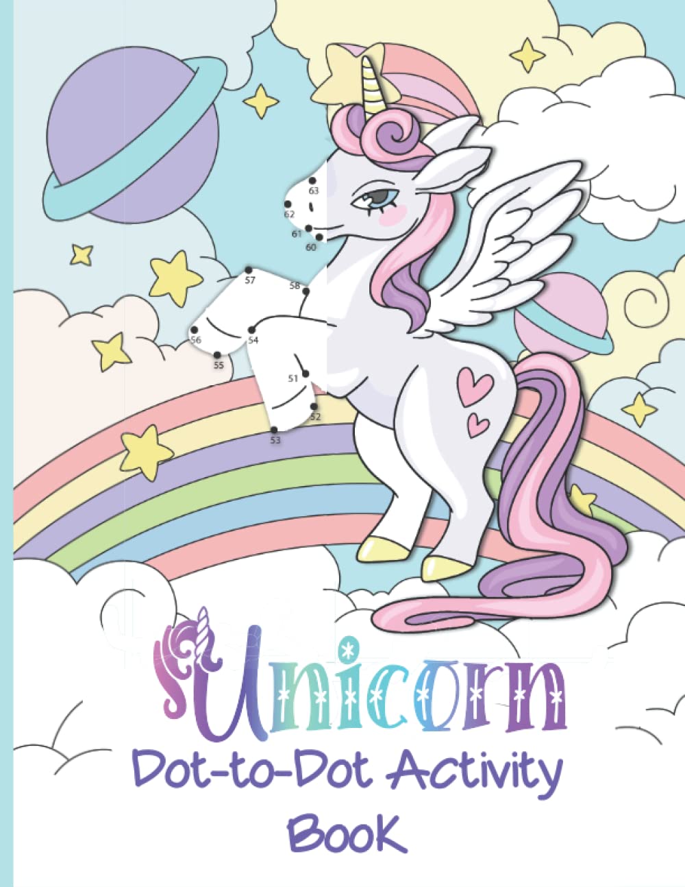 Unicorn Dot-to-Dot Activity Book: Unicorn connect the dots coloring book for kids