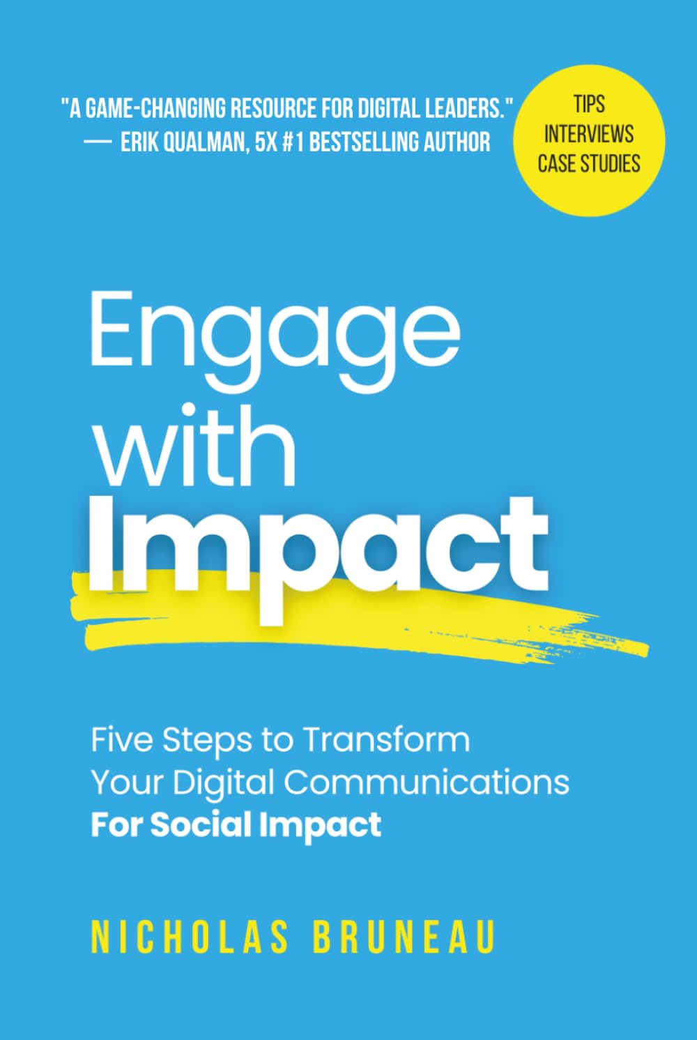Engage with Impact: Five Steps to Transform Your Digital Communications For Social Impact