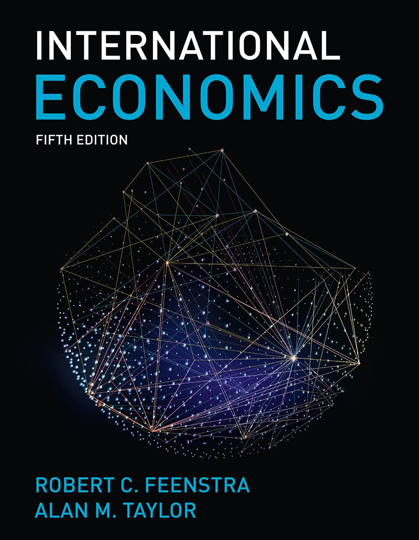International Economics by Robert Feenstra, Alan M. Taylor - 9781319383435