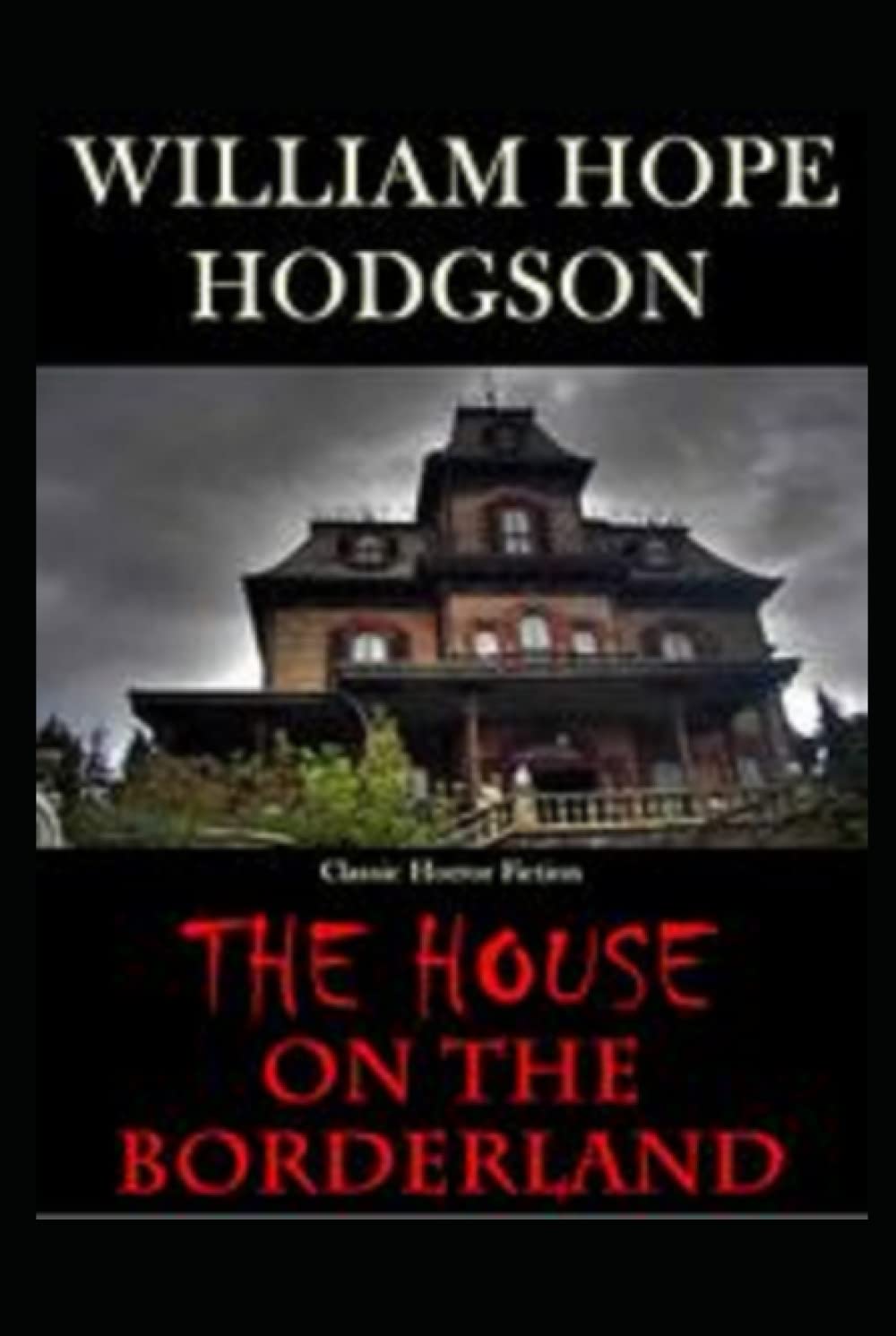 The House on the Borderland(Annotated Edition)