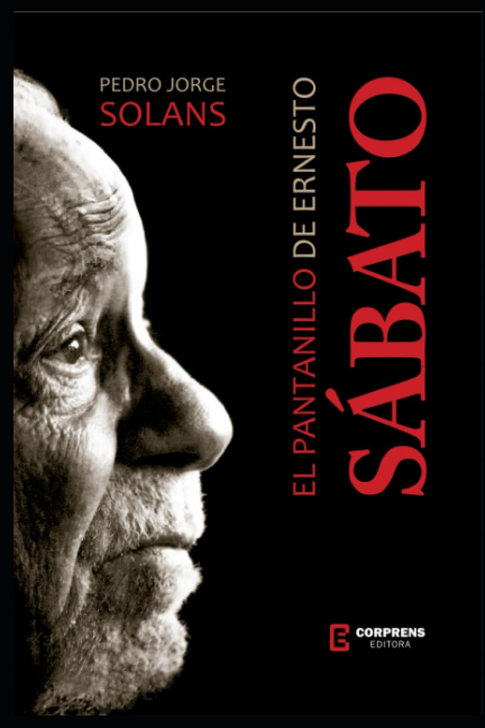 EL PANTANILLO DE ERNESTO SÁBATO: Este libro de Pedro Jorge Solans relata  los años vividos por el célebre escritor argentino Ernesto Sábato en el ...  cercano a Villa Carlos Paz. (Spanish Edition) :