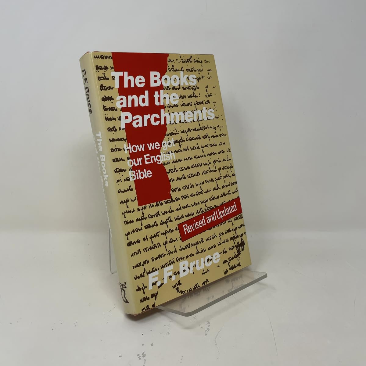 Buy The Books and the Parchments: How We Got Our English Bible — BookShops.in