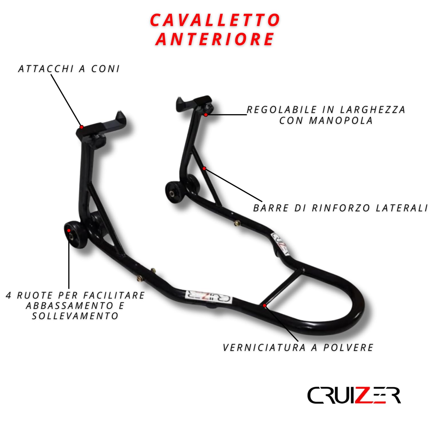 CRUIZER Cavalletto Moto Anteriore con Attacchi a Cono + Cavalletto Posteriore a Forchetta Regolabili con Ruote Sottostanti Barre Rinforzi Laterali Carico Massimo 600 kg