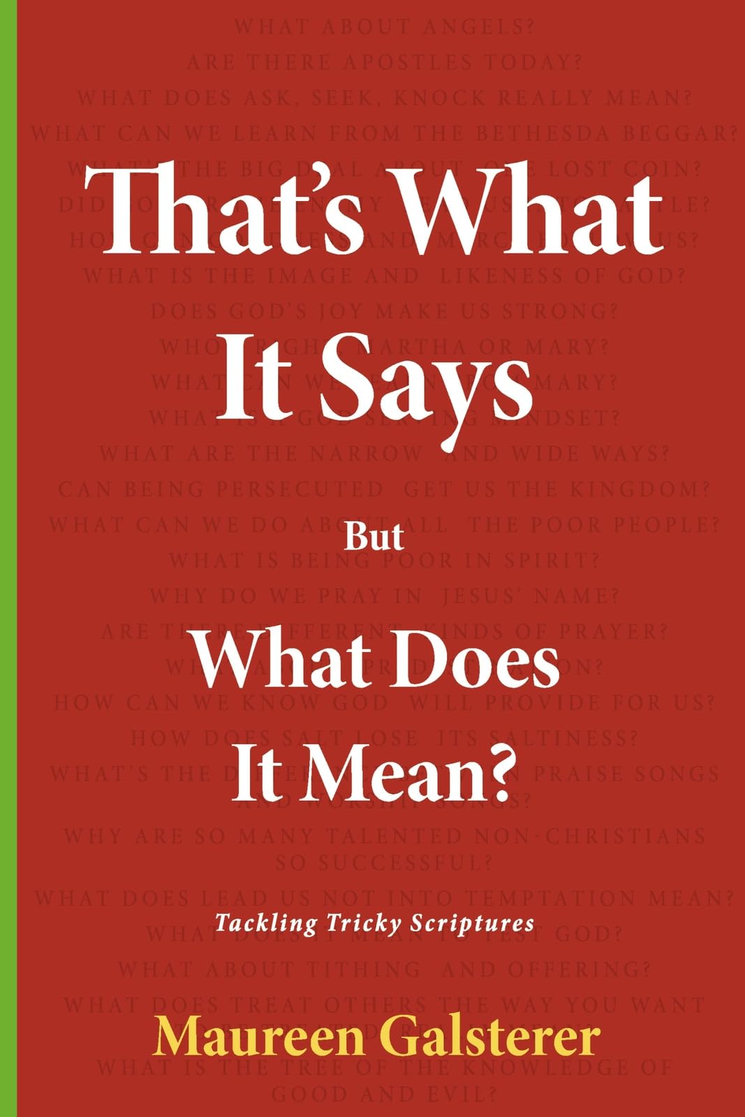 That's What It Says: But What Does It Mean?