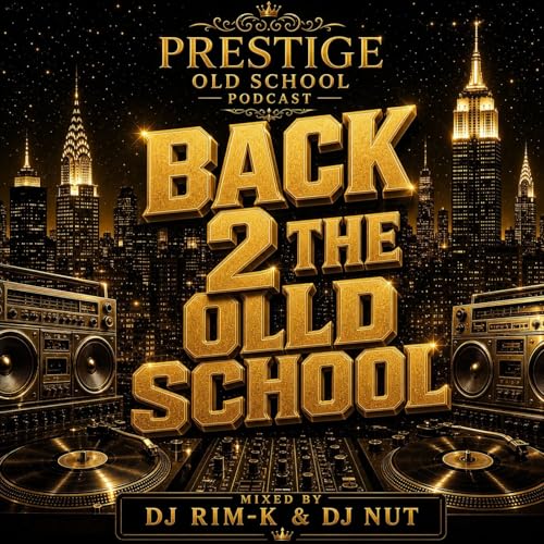 Prestige Old School &mdash; Back 2 The Old School