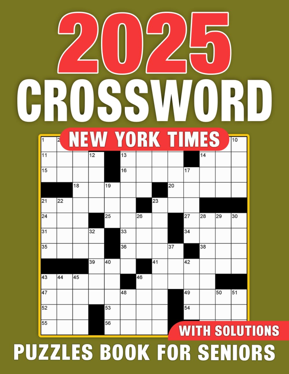 2025 New York Times Crossword Puzzles Book For Seniors With Solutions: Simple and Engaging Puzzles with Complete Answers for Stress-Free Solving