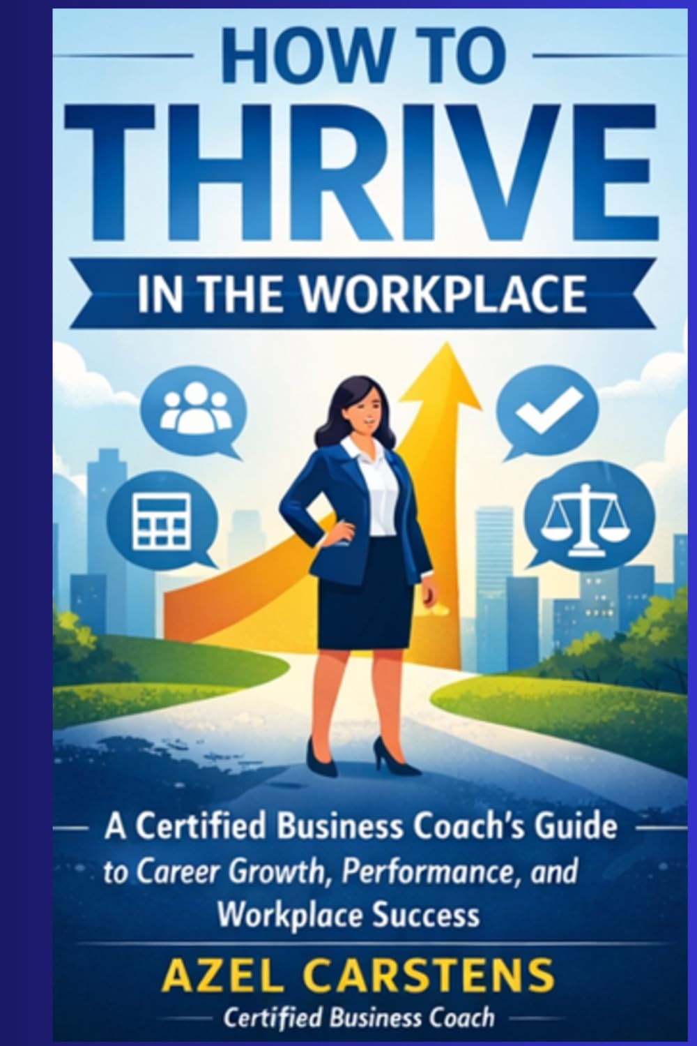 How to Thrive in the Workplace