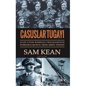 Casuslar Tugay  Nazi Atom Bombas  Program n n Durdurulu unun Nefes Kesici  yk s