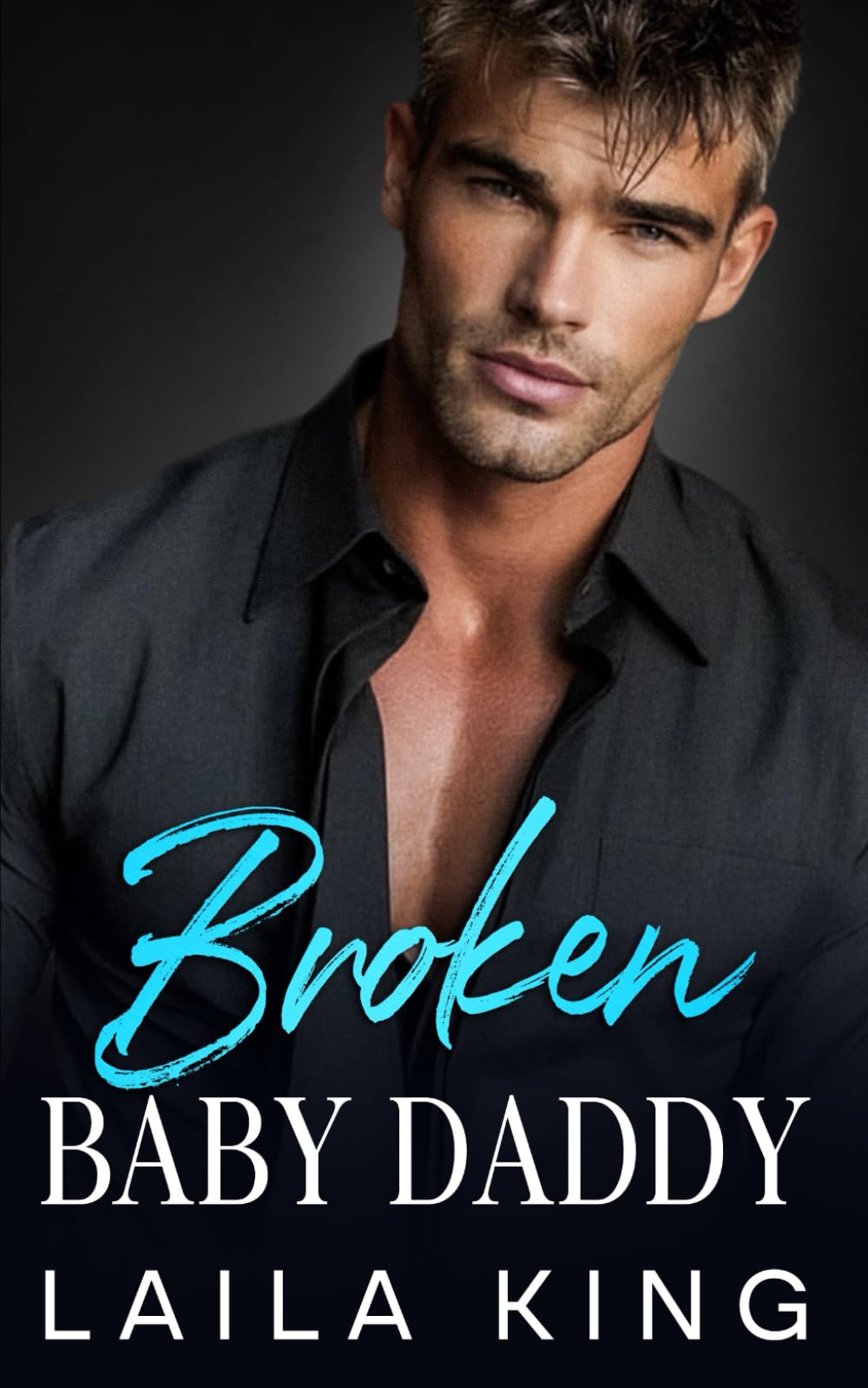 Broken Baby Daddy: An Off-Limits Enemies to Lovers Romance