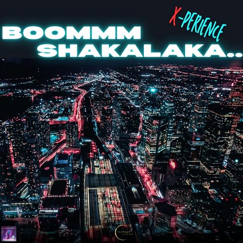 Boommm Shakalaka.. L.A.DJ ONE & X-PERIENCE Titelbild