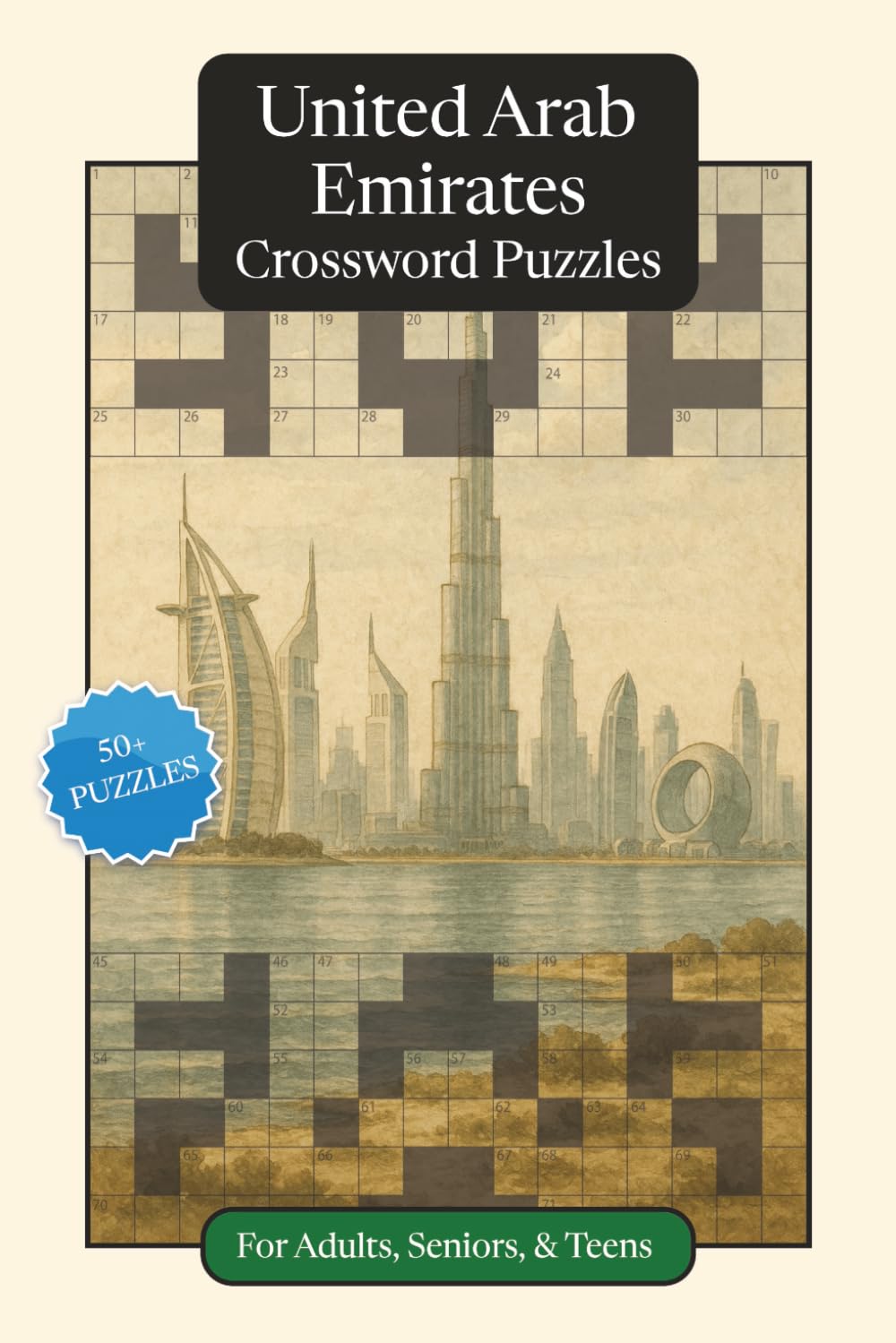 United Arab Emirates Crossword Puzzles: Crossword Puzzles with Easy to Read Print about the United Arab Emirates, Culture, History and More | 6x9 ... (World Countries Crossword Puzzles)