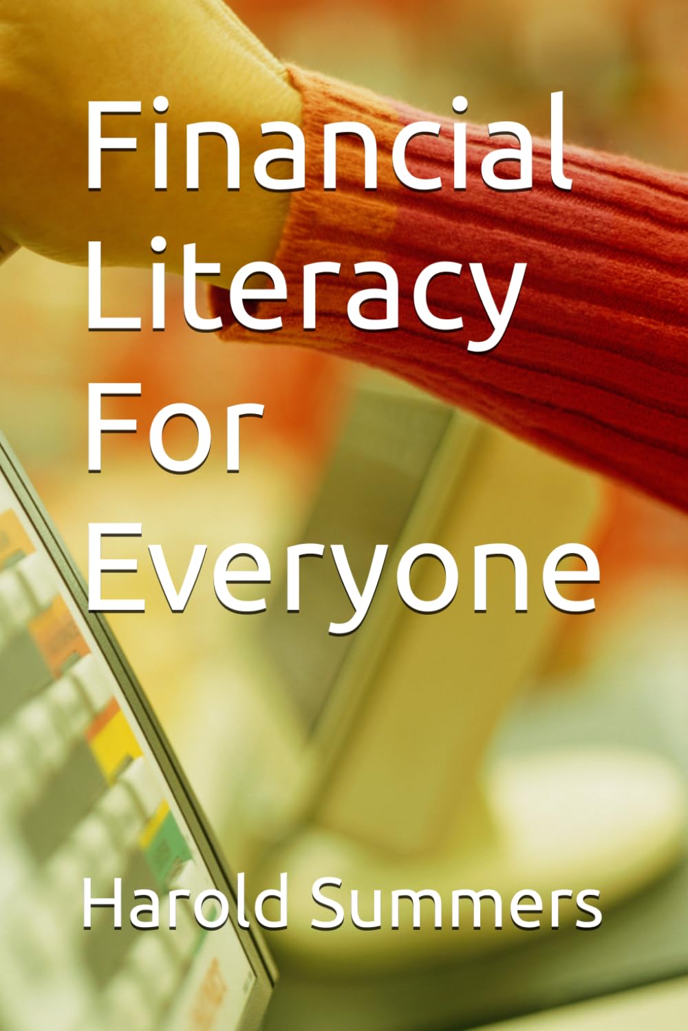 Financial Literacy For Everyone