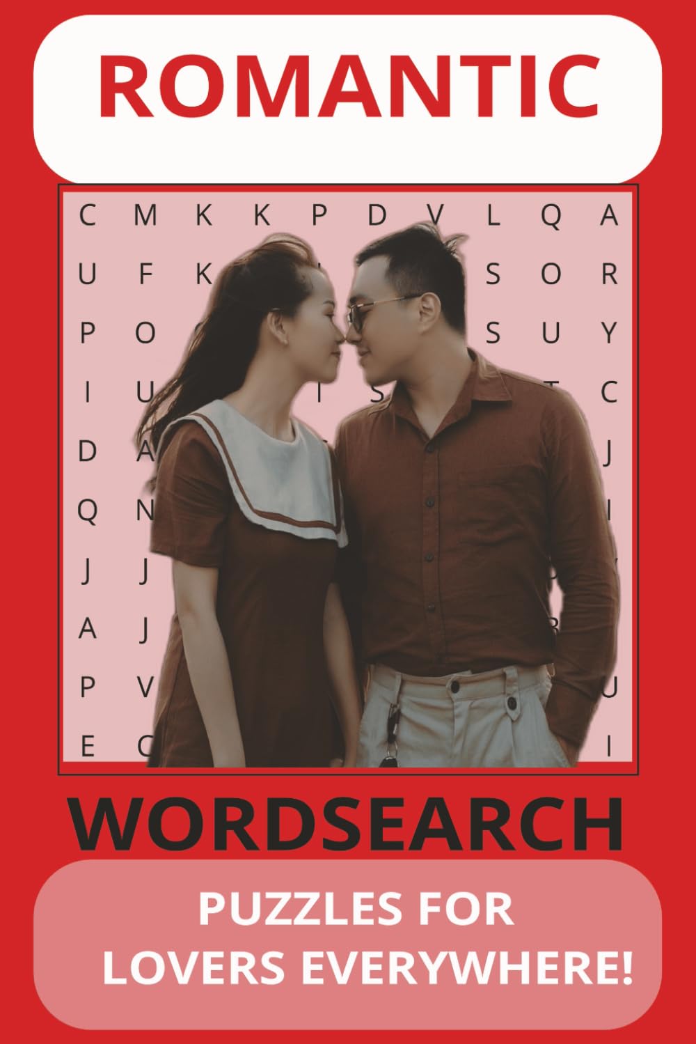 ROMANTIC WORD SEARCH: PUZZLES FOR LOVERS EVERYWHERE