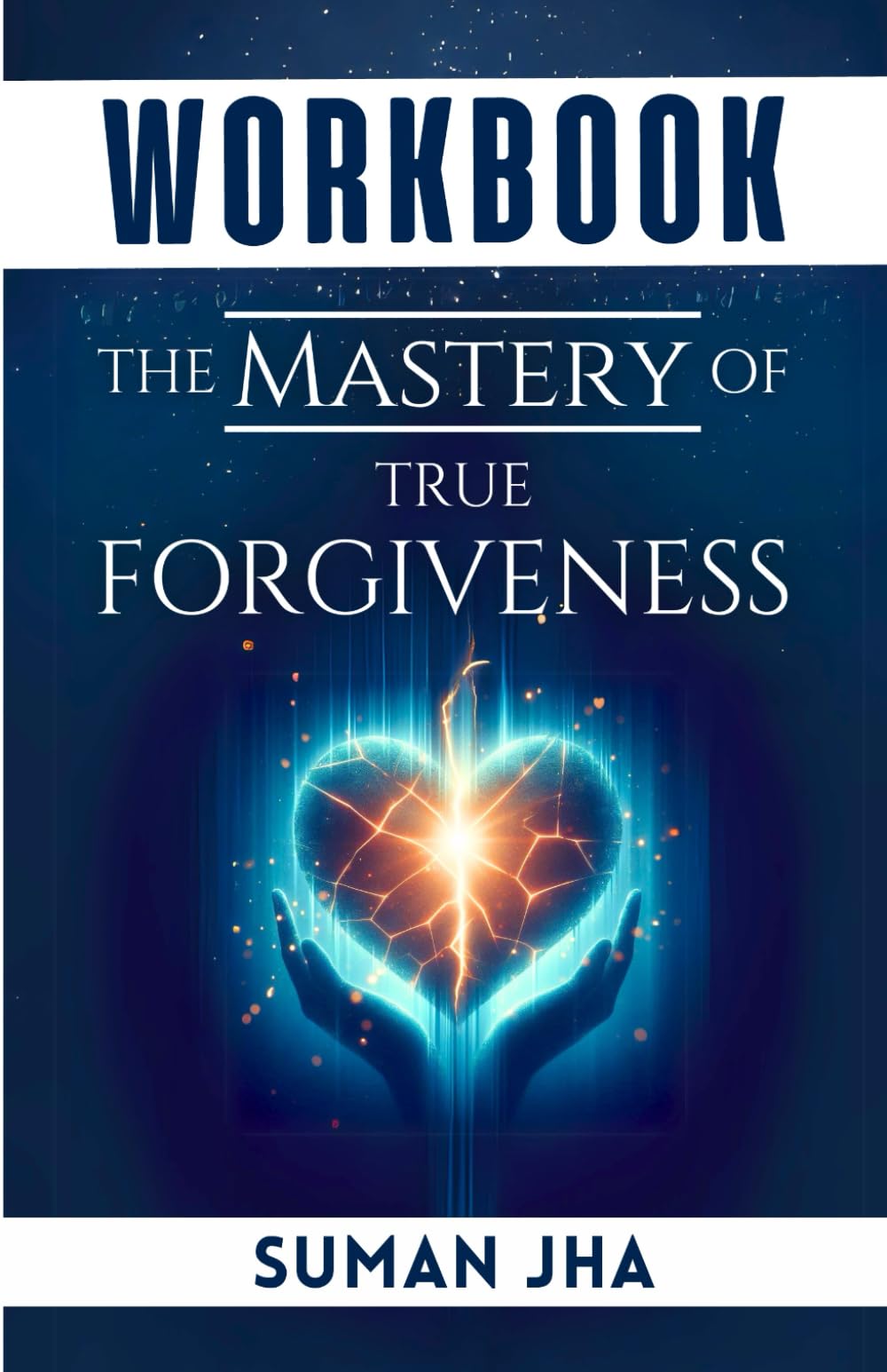 The Mastery of True Forgiveness | Workbook