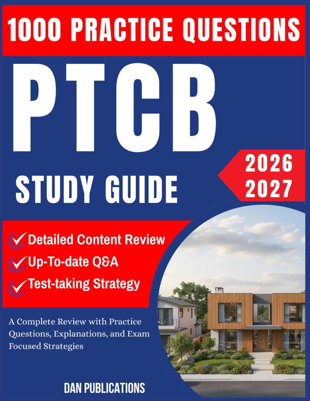 PTCB Exam Study Guide 2026-2027: A Complete Review with Practice Questions, Explanations, and Exam-Focused Strategies