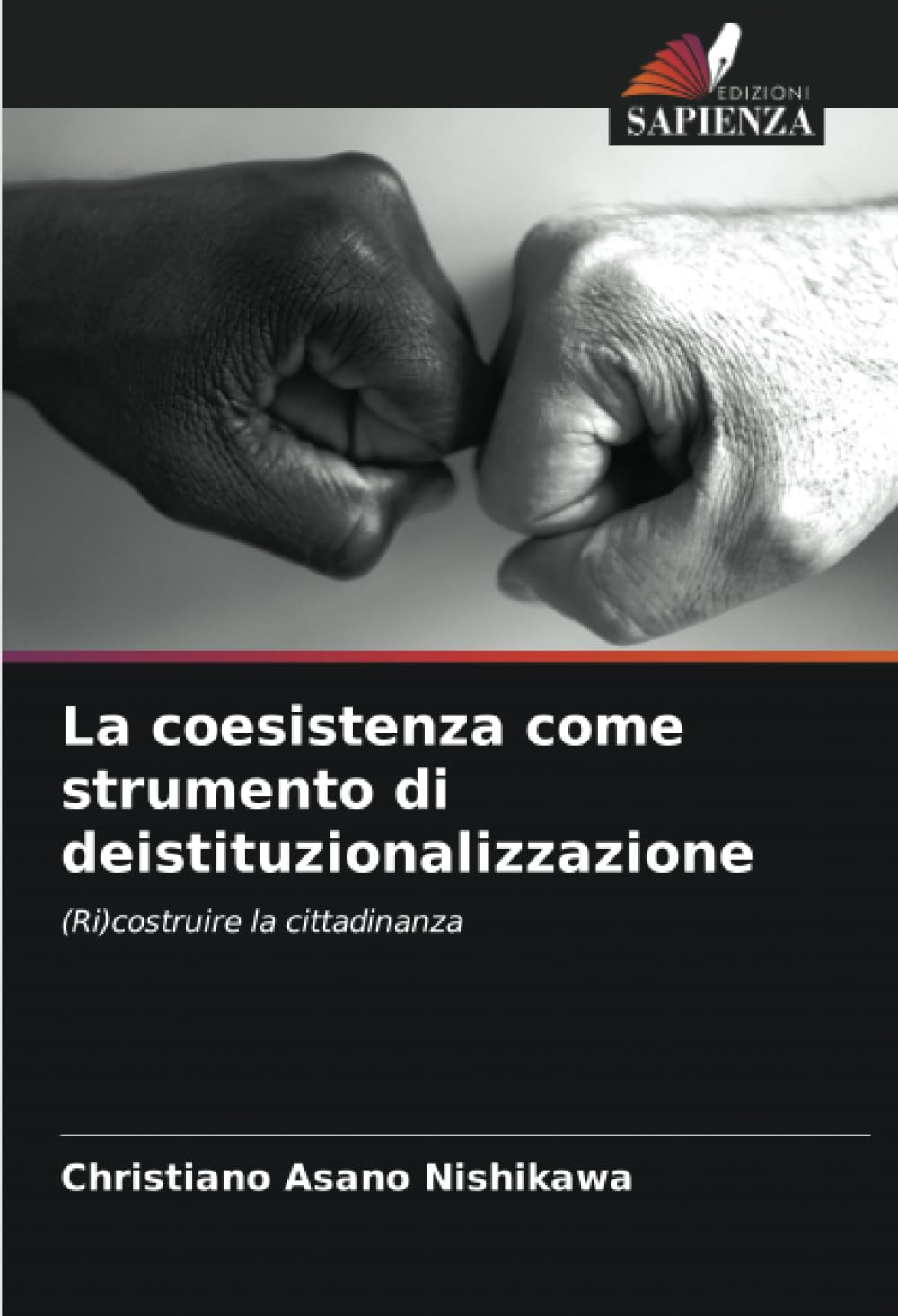 La coesistenza come strumento di deistituzionalizzazione: (Ri)costruire la cittadinanza