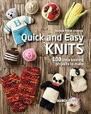 Quick and Easy Knits: 100 Little Knitting Projects to Make