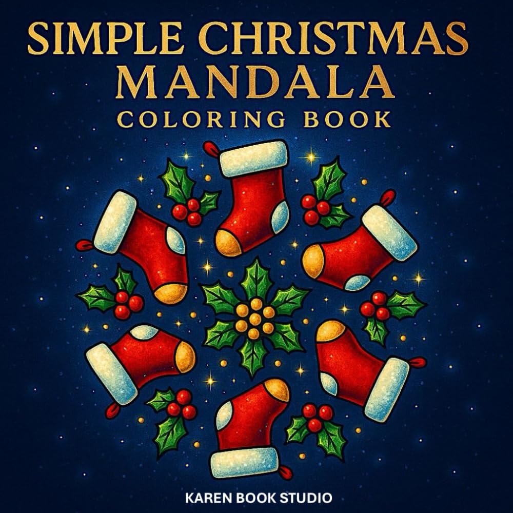 Simple Christmas Mandala Coloring Book: 50 Easy and Festive Holiday Mandalas for Relaxation, Joy, and Stress Relief (Mandala Coloring Collection)