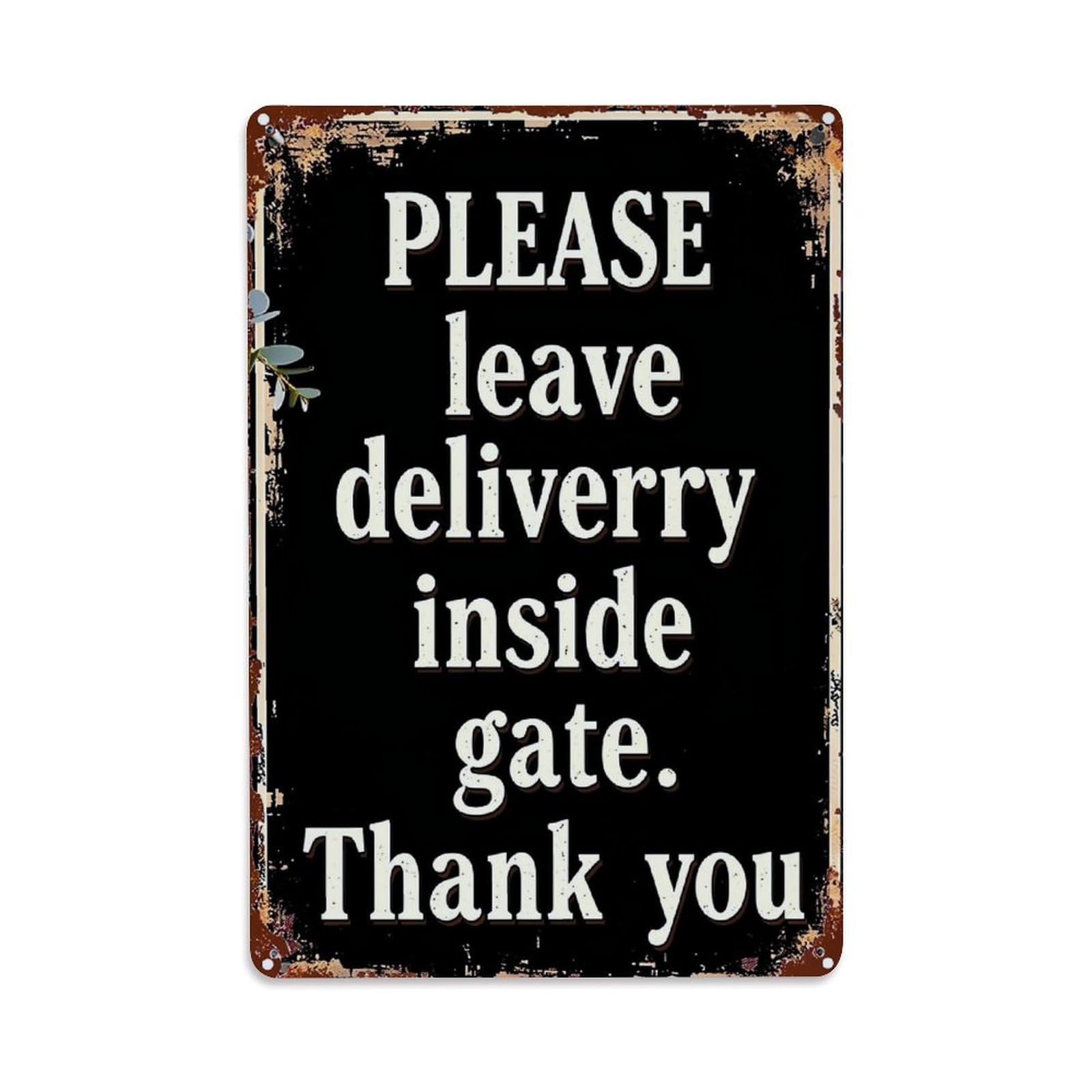 Jdfenggu Vintage Please Leave Delivery Inside Gate Thank You Retro Metal Tin Sign, Decor Art Poster For Bar, Home, Man Cave, Kitchen, Laundry Room Gift 8X12inch