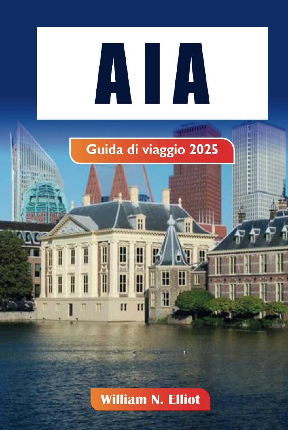 Aia Guida Di Viaggio 2025: Scopri le principali attrazioni, le gemme